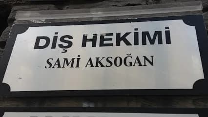 Sami Aksoğan Diş Kliniği